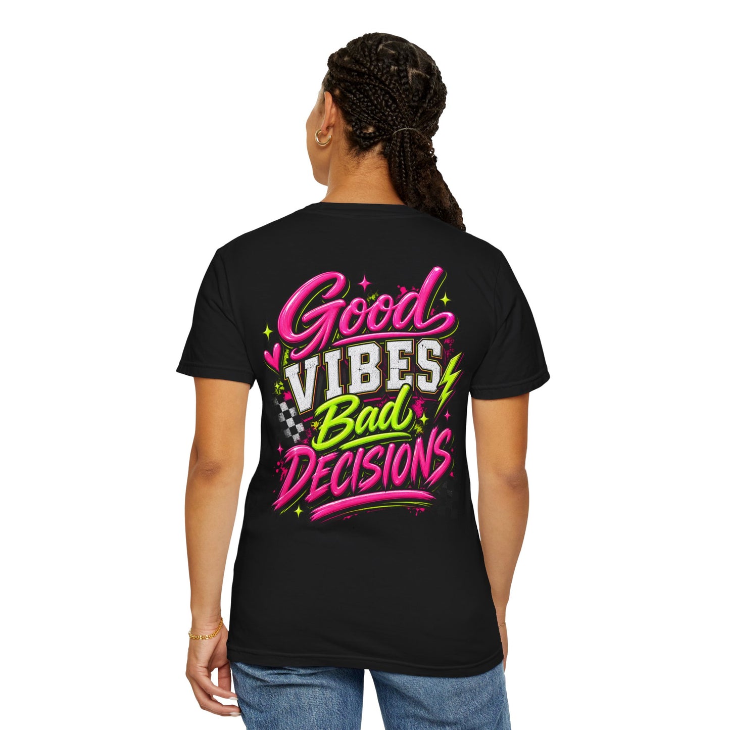 Good Vibes Bad Decisions Graphic Tee - CC