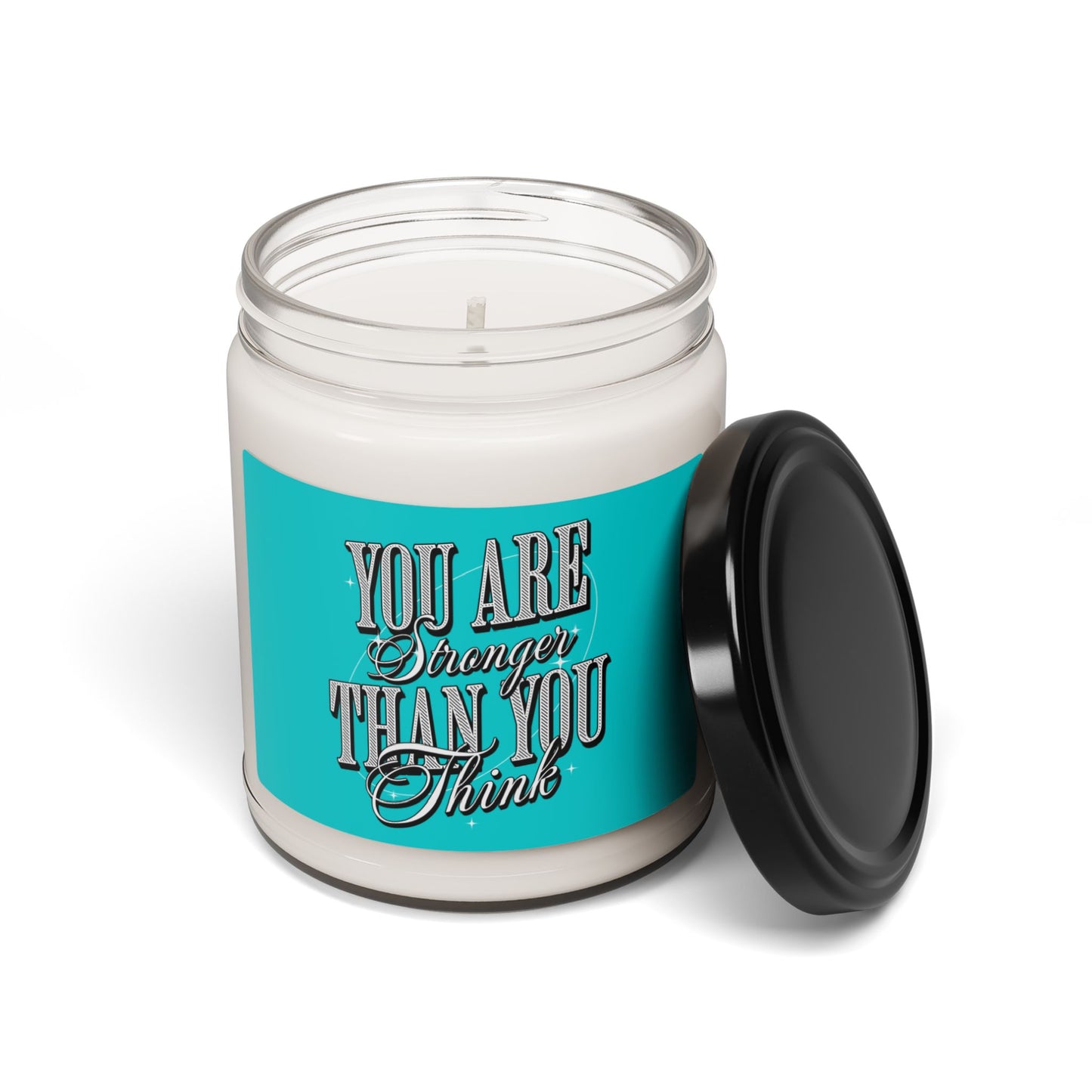 You Are Stronger Than You Think - Scented Soy Candle, 9oz