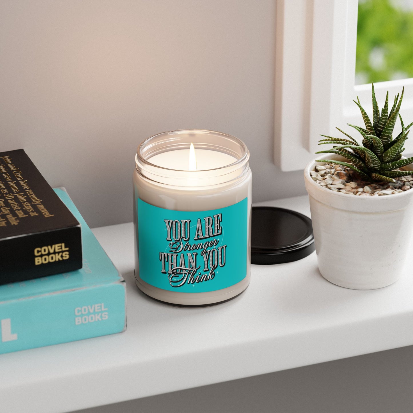 You Are Stronger Than You Think - Scented Soy Candle, 9oz