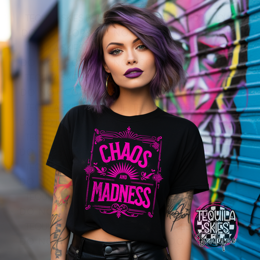 CHAOS AND MADNESS T-Shirt