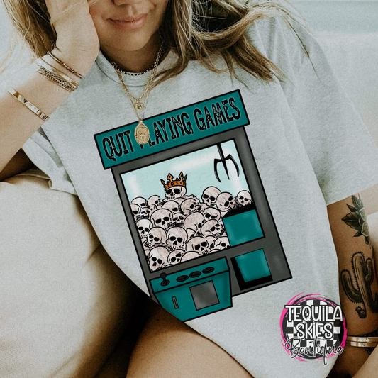 Quit Playing Games T-Shirt
