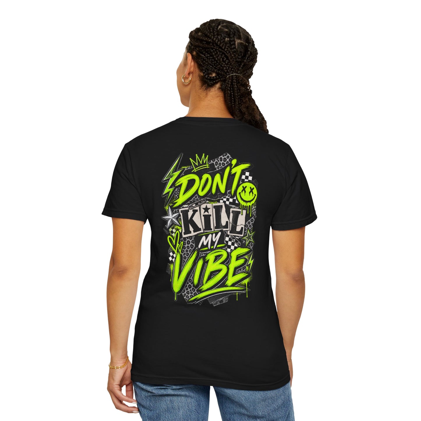 Don't Kill My Vibe Graphic Tee - CC