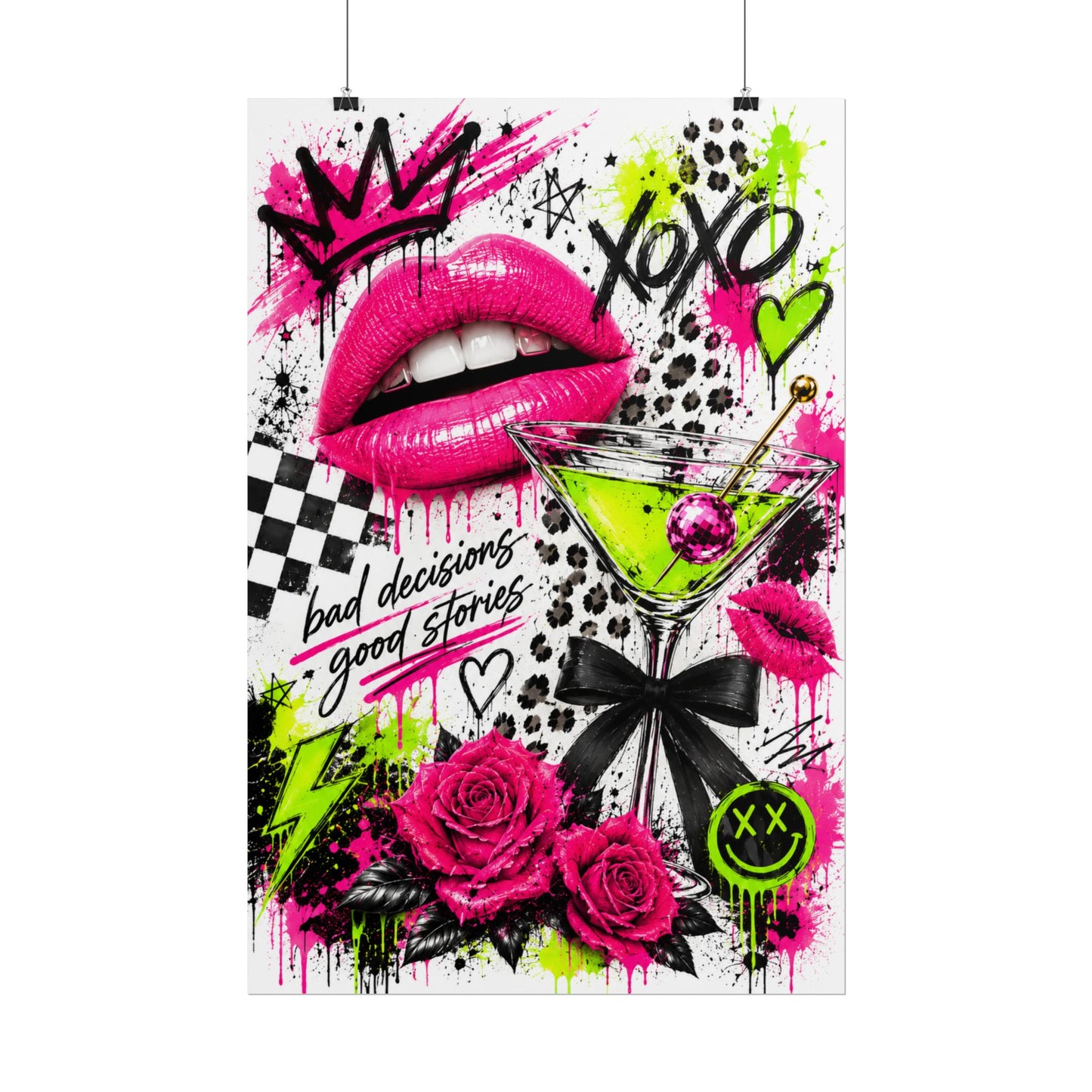 Neon Pop Graffiti "Bad Decisions, Good Stories" Rolled Poster