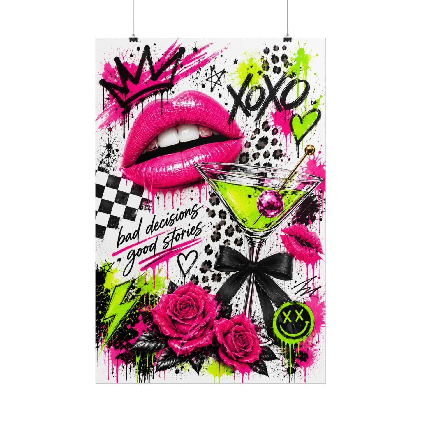 Neon Pop Graffiti "Bad Decisions, Good Stories" Rolled Poster