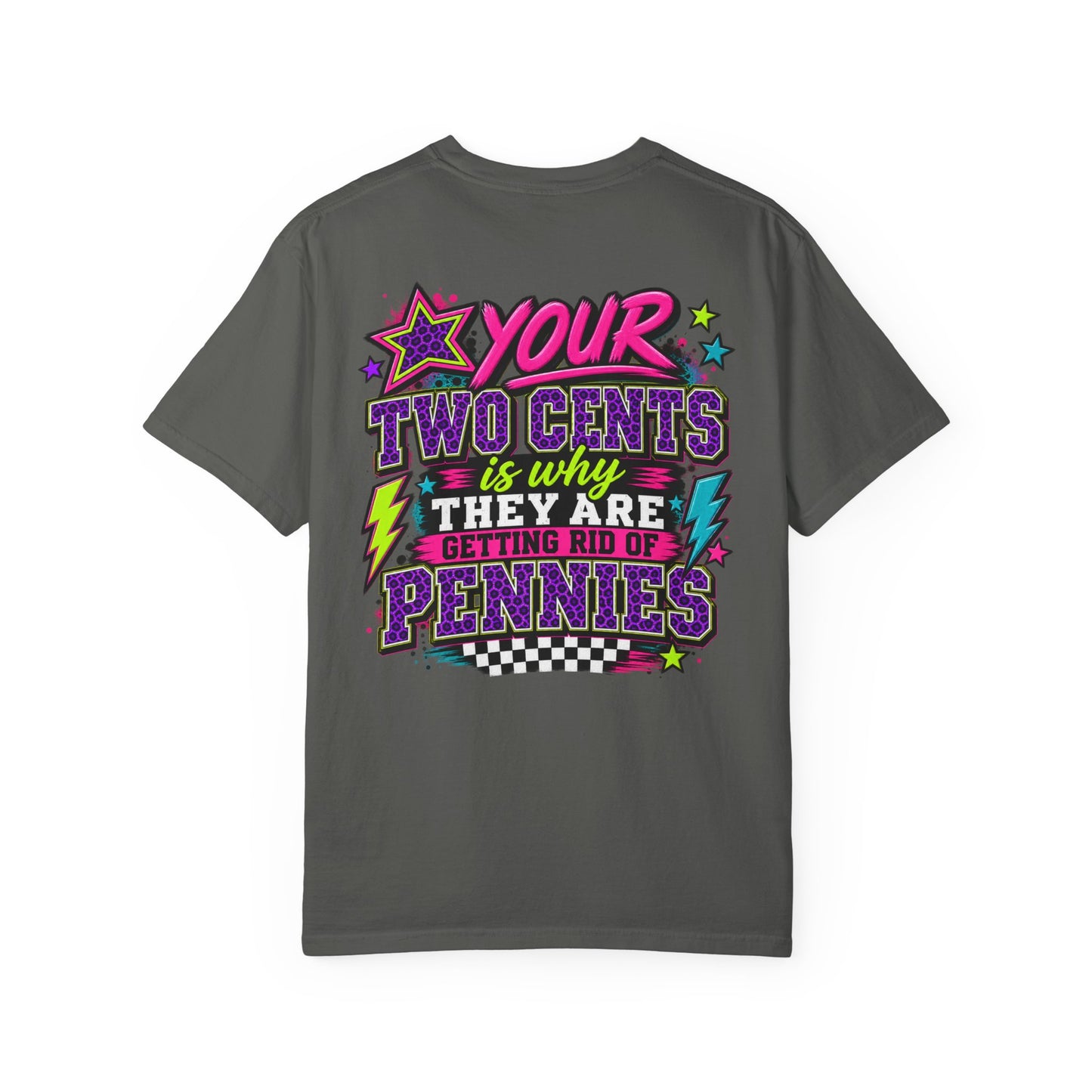 Your Two Cents Graphic Tee