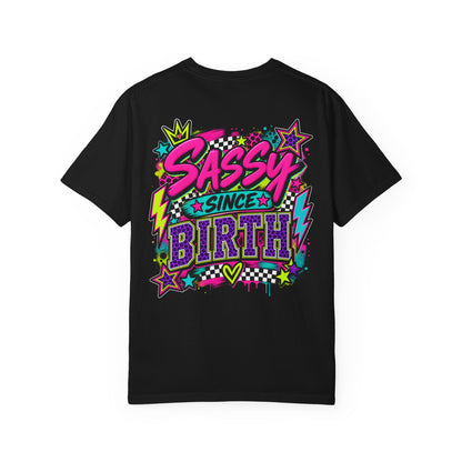 Sassy Since Birth Graphic Tee