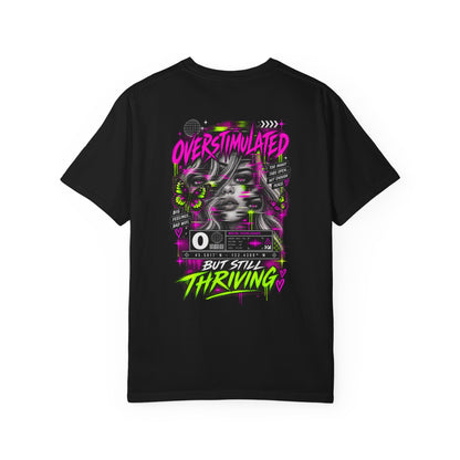 Overstimulated but Still Thriving Graphic Tee - CC
