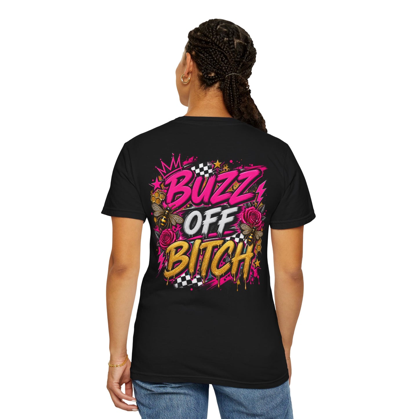 Buzz Off Bitch Graphic Tee