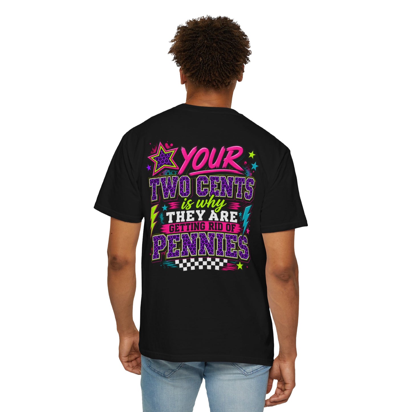 Your Two Cents Graphic Tee