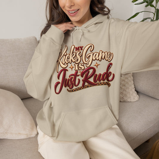 “Kicks Game Is Just Rude” Pullover Hoodie