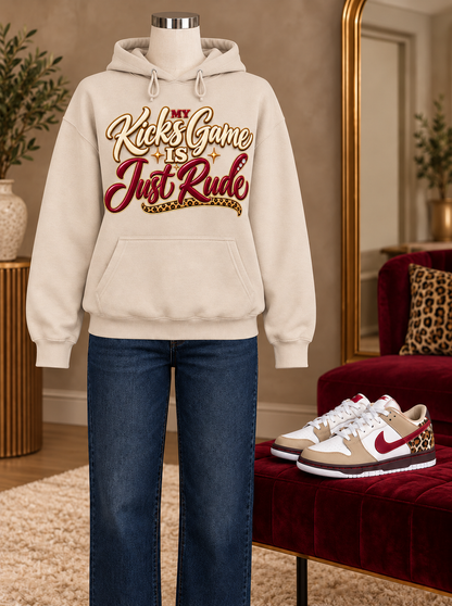 “Kicks Game Is Just Rude” Pullover Hoodie