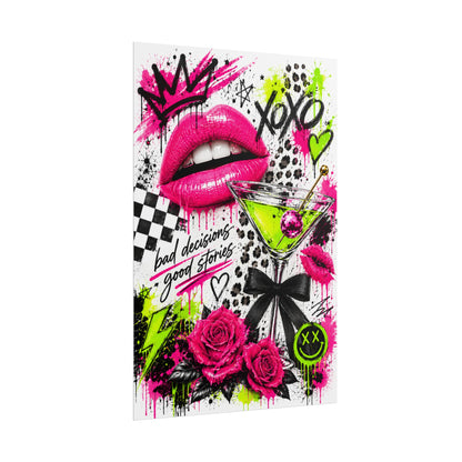 Neon Pop Graffiti "Bad Decisions, Good Stories" Rolled Poster