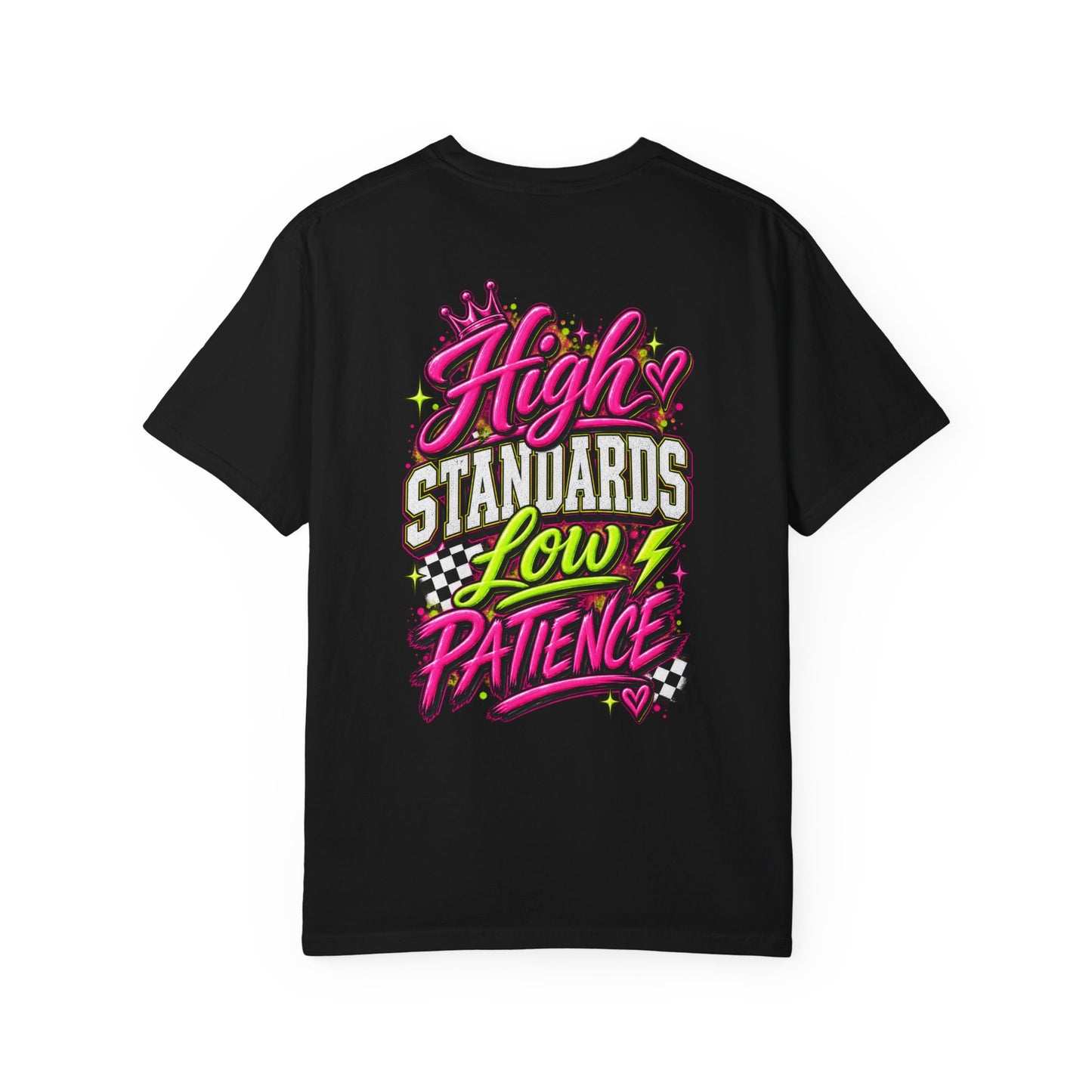 High Standards Low Patience Graphic Tee - CC