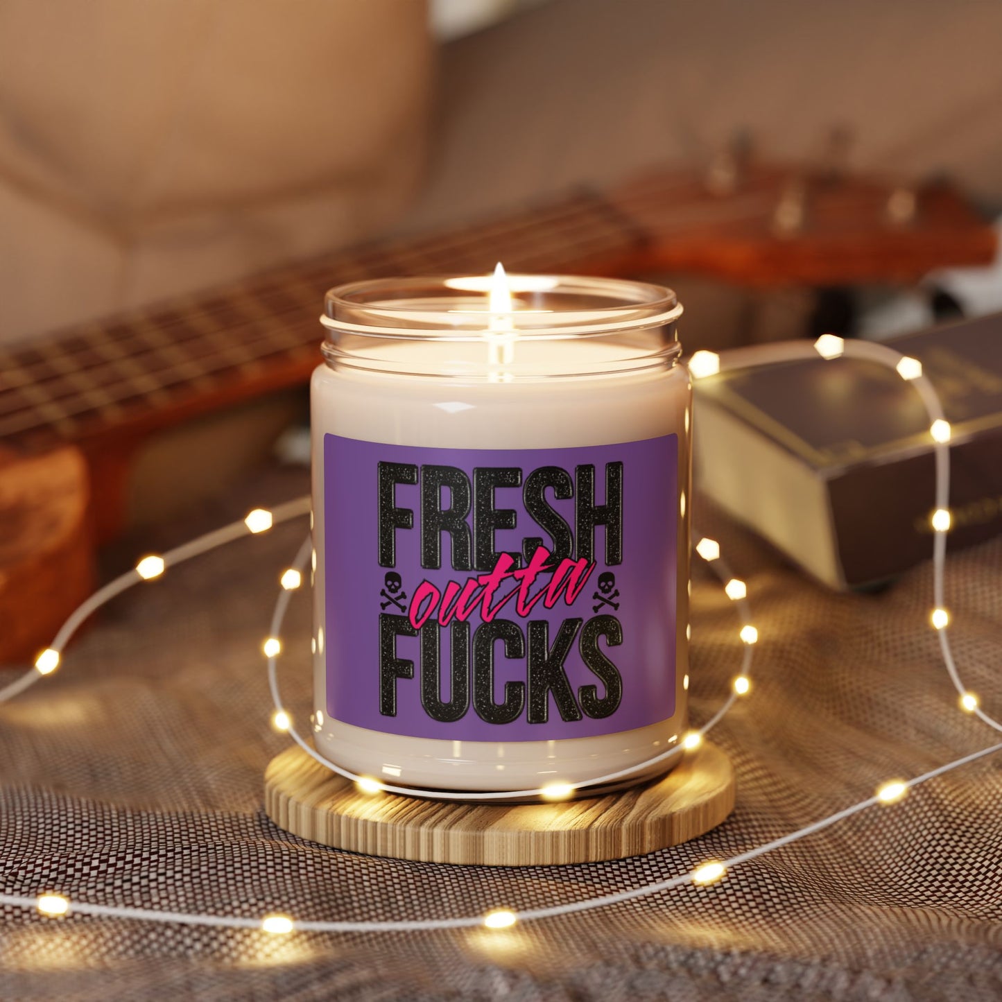 Fresh Outta Fucks - Scented Soy Candle, 9oz