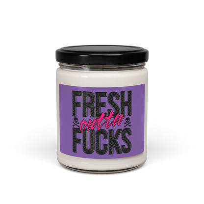 Fresh Outta Fucks - Scented Soy Candle, 9oz