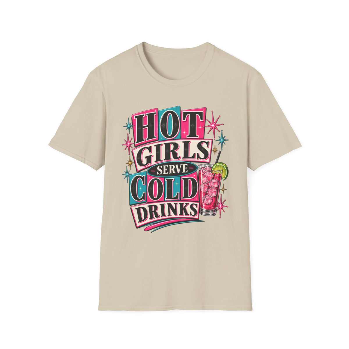 Hot Girls Serve Cold Drinks Graphic Tee