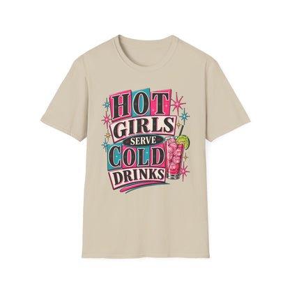Hot Girls Serve Cold Drinks Graphic Tee