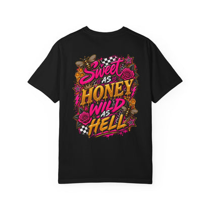 Sweet As Honey Wild As Hell Graphic Tee - CC