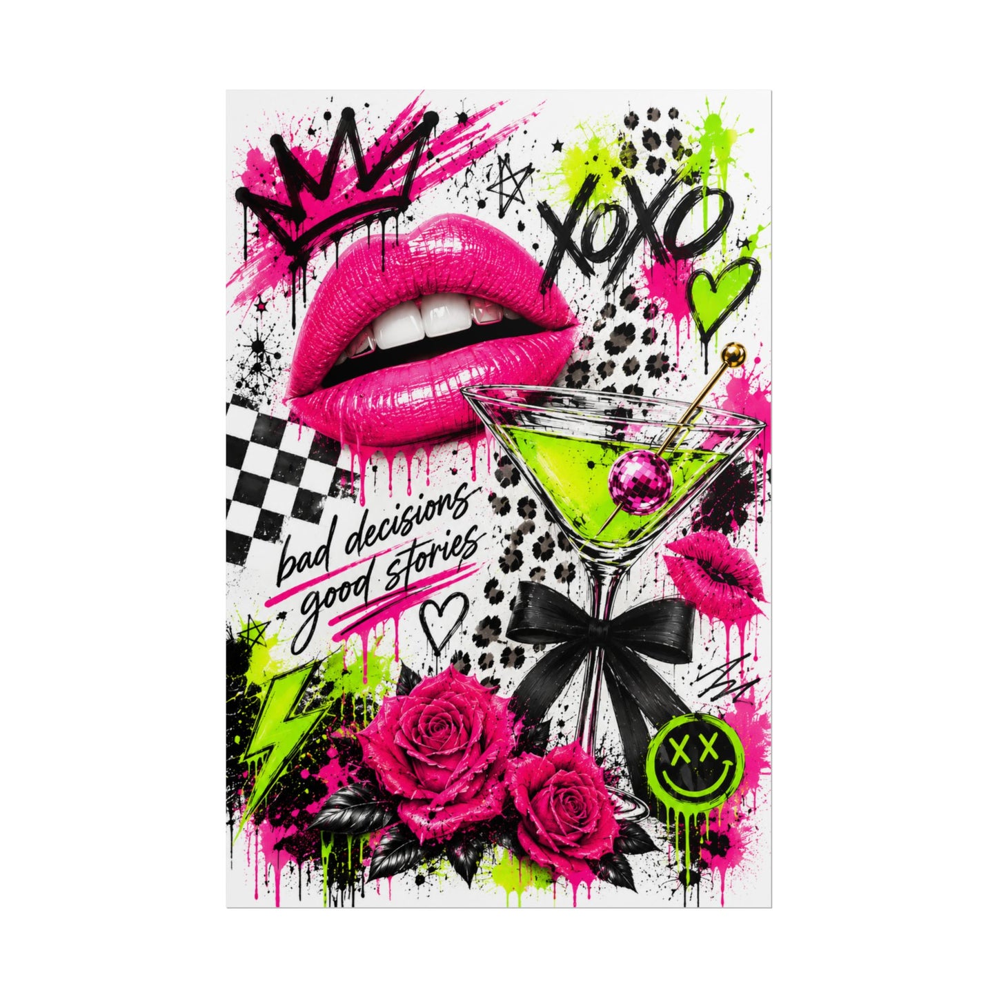 Neon Pop Graffiti "Bad Decisions, Good Stories" Rolled Poster
