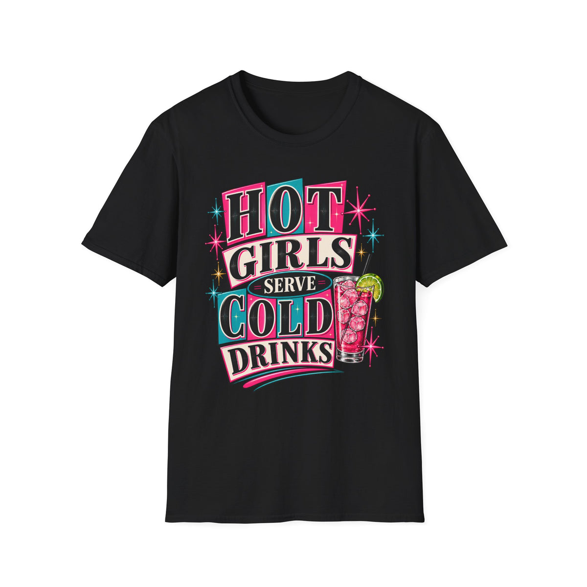 Hot Girls Serve Cold Drinks Graphic Tee
