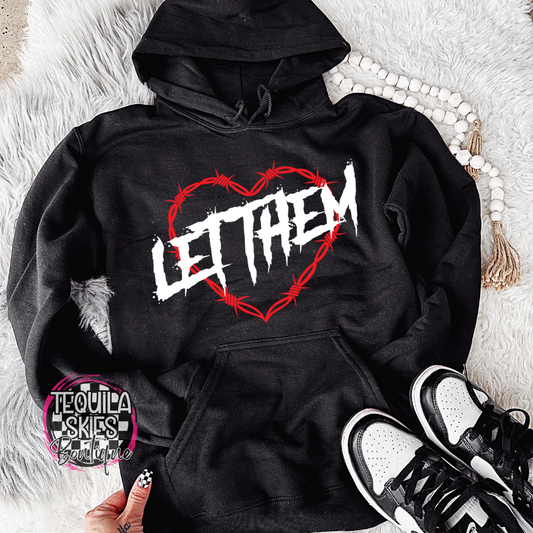 Let Them - Hooded Sweatshirt