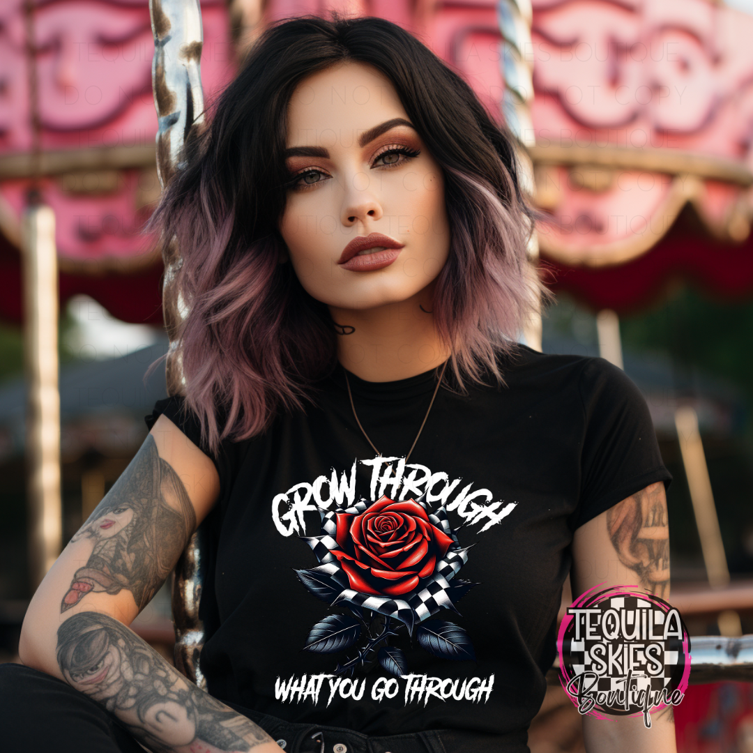 Grow Through What You Go Through T-Shirt