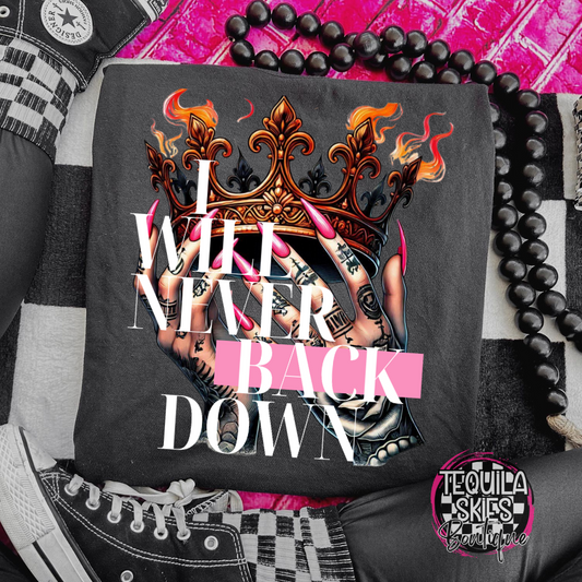I Will Never Back Down T-Shirt