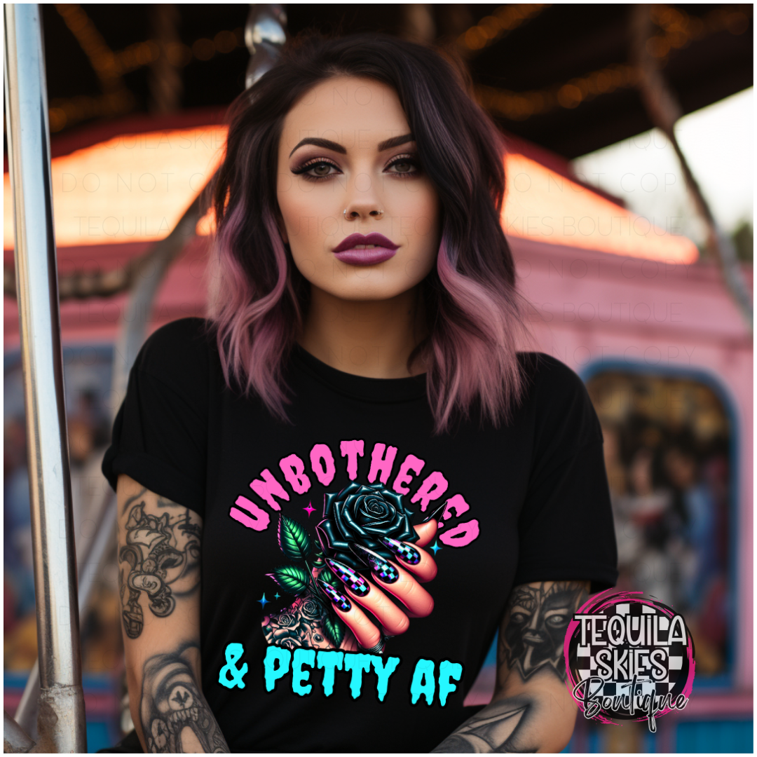 Unbothered and Petty AF T-Shirt