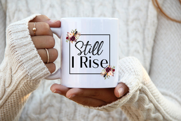 Still I Rise 11oz Mug